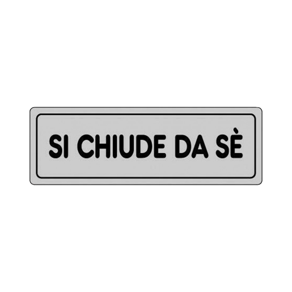 Cartello in Carta Autoadesiva 15x5 cm - SI CHIUDE DA SE'
